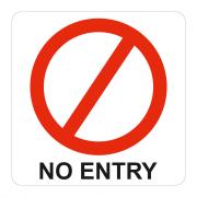 Sign Symbolic 150*150mm Red No Entry Sign On White ACP